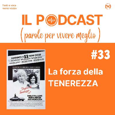 La forza delle tenerezza