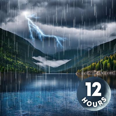 Water Sounds & Thunderstorm Ambience for Sleeping | 12 Hours