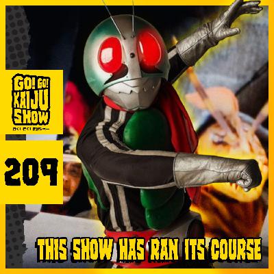 This Show Has Ran Its Course | Go! Go! Kaiju Show #209