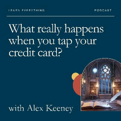 What really happens when you tap your credit card?