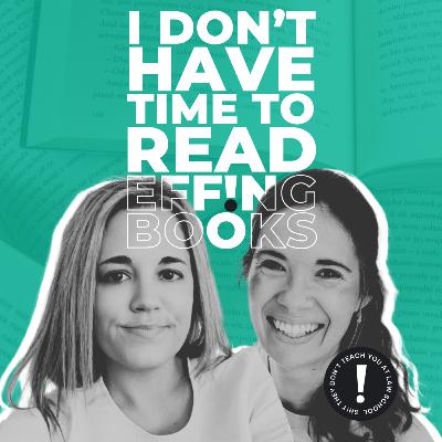 The "I don't have time to read effing books" club (with Giorgia and Lauren)