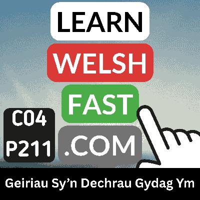 c04p211 (s04e211) - Geiriau Sy’n Dechrau Gydag Ym (Words That Start With Ym) c04p211 (s04e211) - Geiriau Sy’n Dechrau Gydag Ym (Words That Start With Ym)