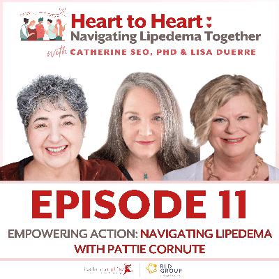 11: Empowering Action - Navigating Lipedema with Pattie Cornute 11: Empowering Action - Navigating Lipedema with Pattie Cornute