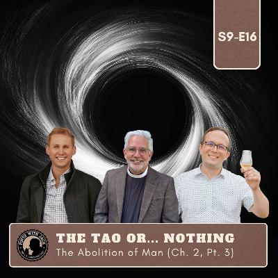 S9E16 – Abolition – Ch. 2 Pt. 3 ("The Tao or... Nothing")