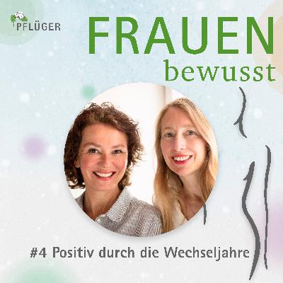 Positiv durch die Wechseljahre Positiv durch die Wechseljahre