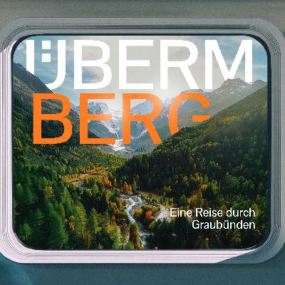 S5E3 Pontresina im Oberengadin: vom süßen Leben, Gletschern und Seen