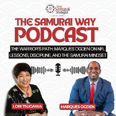 The Warrior’s Path: Marques Ogden on NFL Lessons, Discipline, and the Samurai Mindset