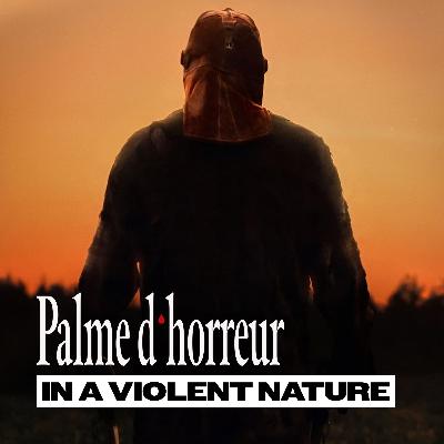 In a Violent Nature