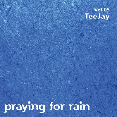 11.03.23 - Praying for Rain