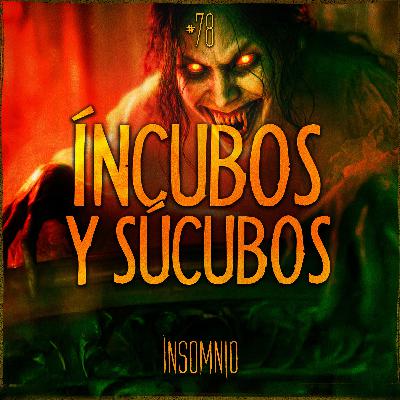 ÍNCUBOS Y SÚCUBOS: RELATOS ATERRADORES DE ENTIDADES SEXUALES