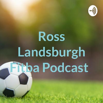 Wee tester of what Ross Landsburgh Fitba Podcast is about