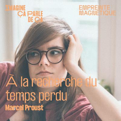 À la recherche du temps perdu - Marcel Proust