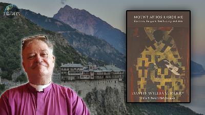 Edition 215 - Rev David Parry - "Mount Athos Inside Me"