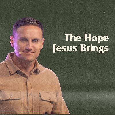 The Hope Jesus Brings