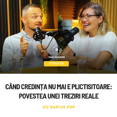 108: Când credința nu mai e plictisitoare: povestea unei treziri reale cu Darius Pop și Teodora Aușan
