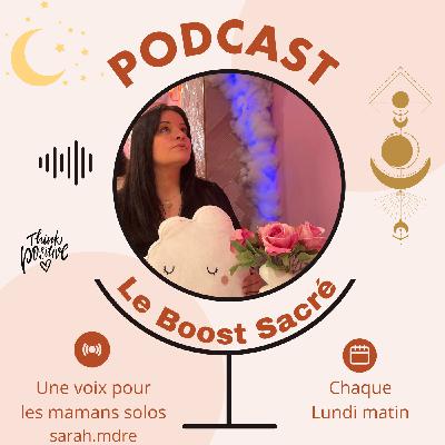 BOOST SACRE - Episode 1- Tu as le droit d'être fatiguée. Mais n'oublie pas qui tu es!