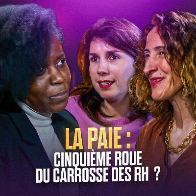 12. La paie : cinquième roue du carrosse des RH ? avec Delphine Akoun (fondatrice de COLLIND)