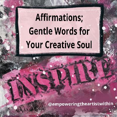 #33 Affirmations for When Life Doesn’t Go to Plan | Gentle Motivation for Artists & Creatives #33 Affirmations for When Life Doesn’t Go to Plan | Gentle Motivation for Artists & Creatives