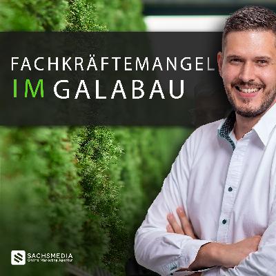 #009 - Fachkräftemangel im GaLaBau