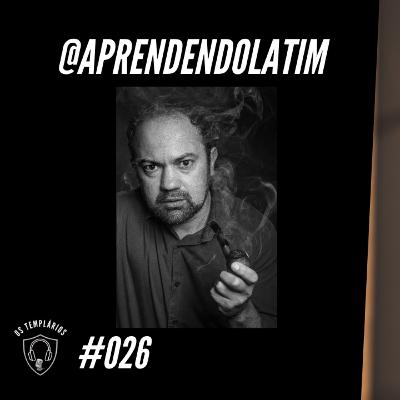 @aprendendolatim - Templários PodCast #026
