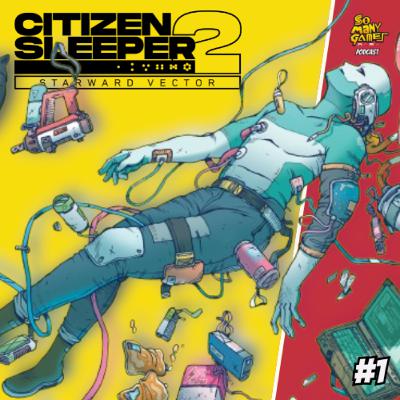 #1 | Citizen Sleeper 2: Starward Vector