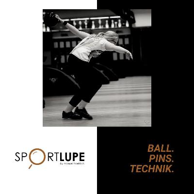 #33. BALL. PINS. TECHNIK. - EINMAL BOWLING-ACHTERBAHN MIT LAURA BEUTHNER