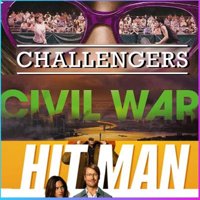 Movie Round Up - Challengers / Civil War / Hit Man