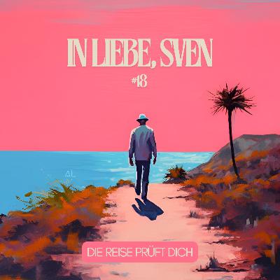 #18 Die Reise prüft dich #18 Die Reise prüft dich