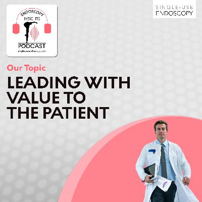 Leading with Value to the Patient