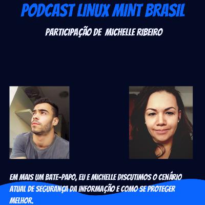 Cyber Security e Hacking - feat. Michelle Ribeiro