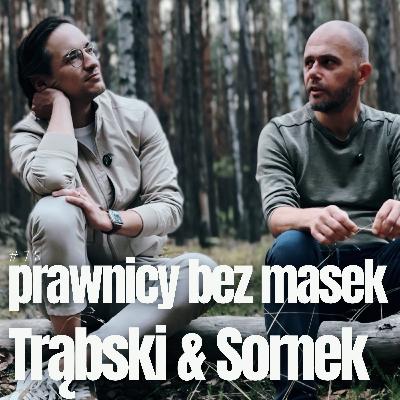 Prawnicy bez masek - Trąbski & Sornek Prawnicy bez masek - Trąbski & Sornek