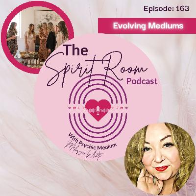 Evolving Mediums. Ep. 163