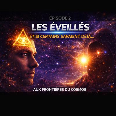 Épisode 2 – Les éveillés : plus rien ne sera comme avant ! Épisode 2 – Les éveillés : plus rien ne sera comme avant !