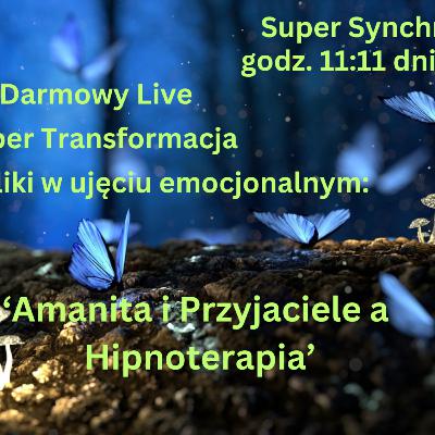 Amanita i Przyjaciele a Hipnoterapia - Psychodeliki w ujęciu emocjonalnym