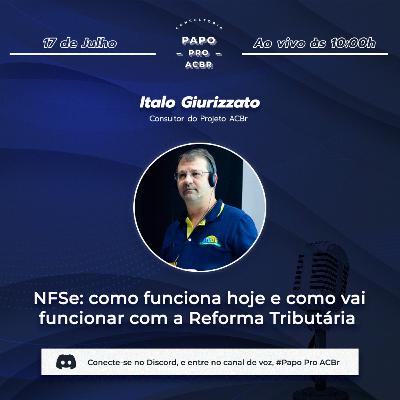 NFSe: como funciona hoje e como vai funcionar com a Reforma Tributária