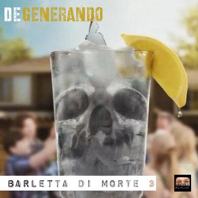 Barletta di Morte Vol.3 - Finale ?