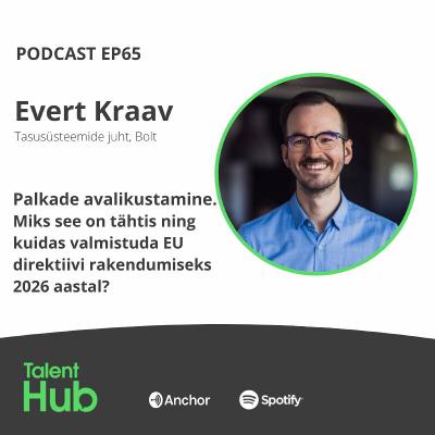Evert Kraav: Palkade avalikustamine. Miks see on tähtis ning kuidas valmistuda EU direktiivi rakendumiseks 2026 aastal? Evert Kraav: Palkade avalikustamine. Miks see on tähtis ning kuidas valmistuda EU direktiivi rakendumiseks 2026 aastal?