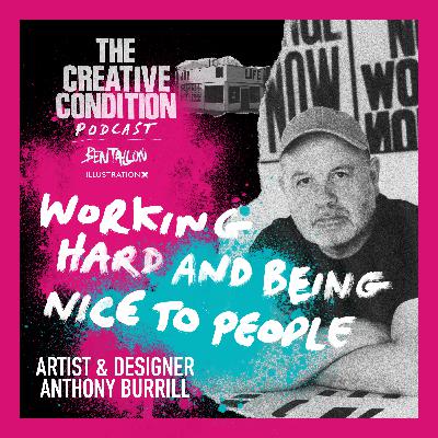 Ep 277: Anthony Burrill, artist and designer shares his story of crafting his own creative career