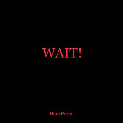 WAIT! (On All Platforms)