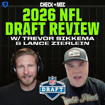 The BEST & WORST 2026 NFL Drafts w/ Trevor Sikkema & Lance Zierlein