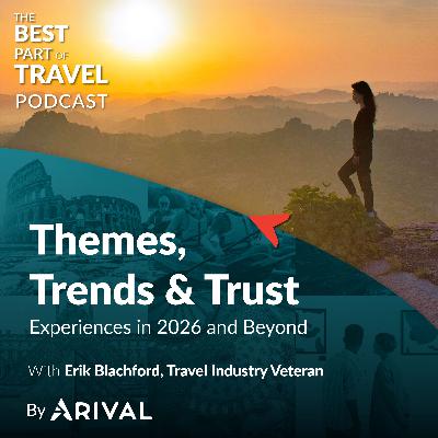 Themes, Trends & Trust: Experiences in 2026 and Beyond with Erik Blachford