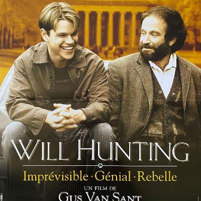 EPISODE 7 - Good Will Hunting