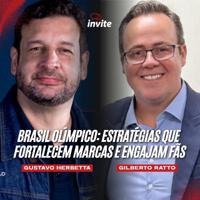 Brasil Olímpico: estratégias que fortalecem marcas e engajam fãs (Gilberto Ratto e Gustavo Herbetta)