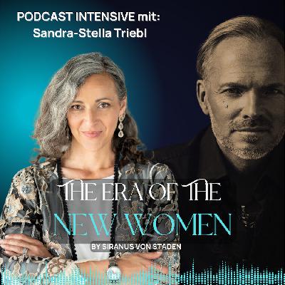 #077 Warum echte Stärke nichts beweisen muss. Das Intensive-Interview mit Sandra-Stella Triebl. #077 Warum echte Stärke nichts beweisen muss. Das Intensive-Interview mit Sandra-Stella Triebl.