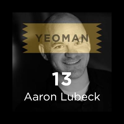 Aaron Lubeck: Fostering Human-Scaled Development and Localism - Episode #13