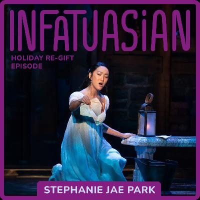 2025 Holiday Re-Gift: Our Episode with Stephanie Park On Playing Eliza Hamilton on Broadway 2025 Holiday Re-Gift: Our Episode with Stephanie Park On Playing Eliza Hamilton on Broadway