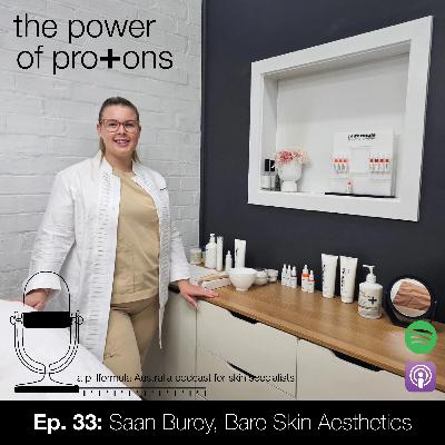 Ep. 33: Saan Burey, Bare Skin Aesthetics