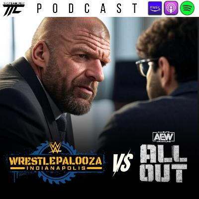 WWE WrestlePalooza Vs. AEW ALL OUT