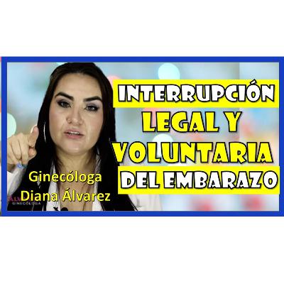INTERRUPCION VOLUNTARIA DEL EMBARAZO, por Ginecologas Diana Alvarez e Ingrid Guerrero INTERRUPCION VOLUNTARIA DEL EMBARAZO, por Ginecologas Diana Alvarez e Ingrid Guerrero