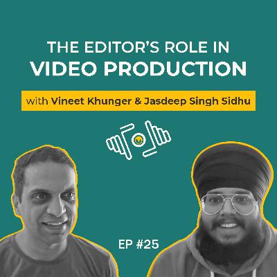 Jasdeep Singh Sidhu on The Editor’s Role in Video Production | PhotoSynthesis | IndieVisual